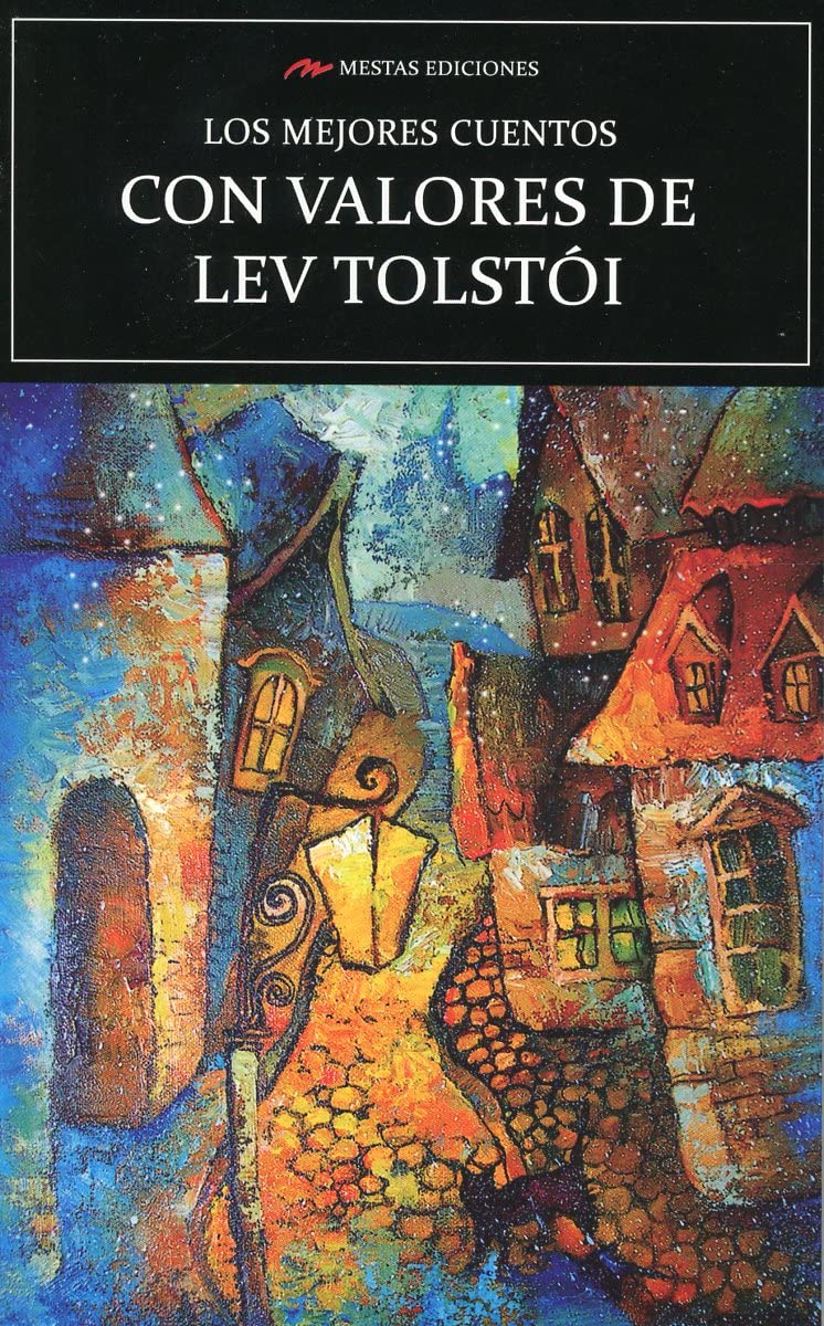Los mejores cuentos Con Valores de Lev Tolstói