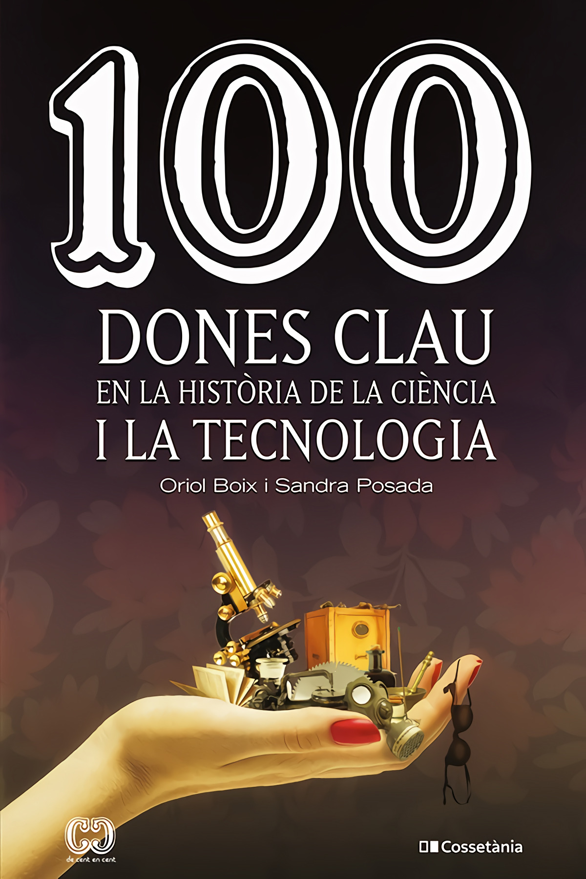 100 dones clau en la hist.ria de la ciència i la tecnologia