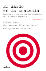 El dardo en la Academia - Dos volúmenes