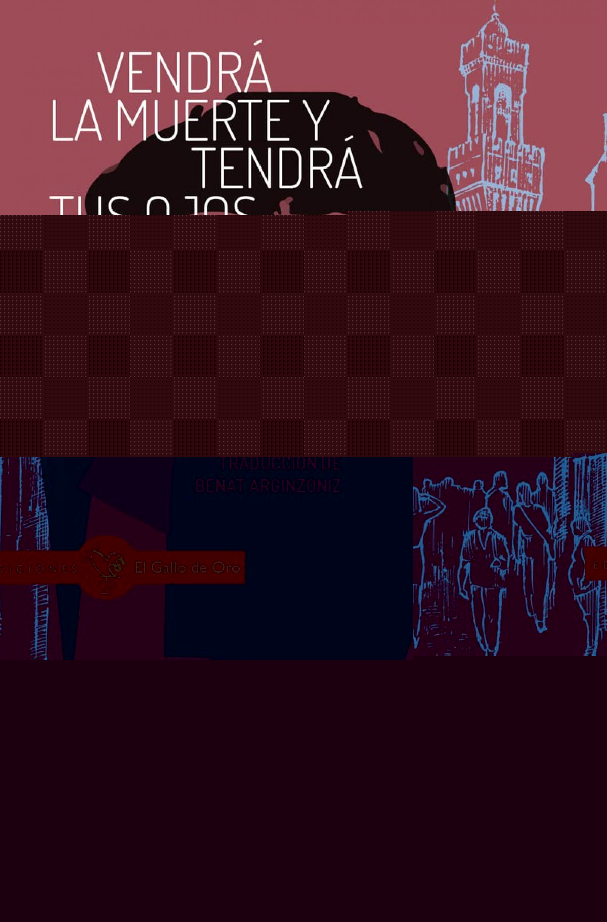 VENDRA LA MUERTE Y TENDRA TUS OJOS
