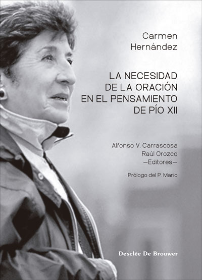 LA NECESIDAD DE LA ORACIÓN EN EL PENSAMIENTO DE PÍO XII