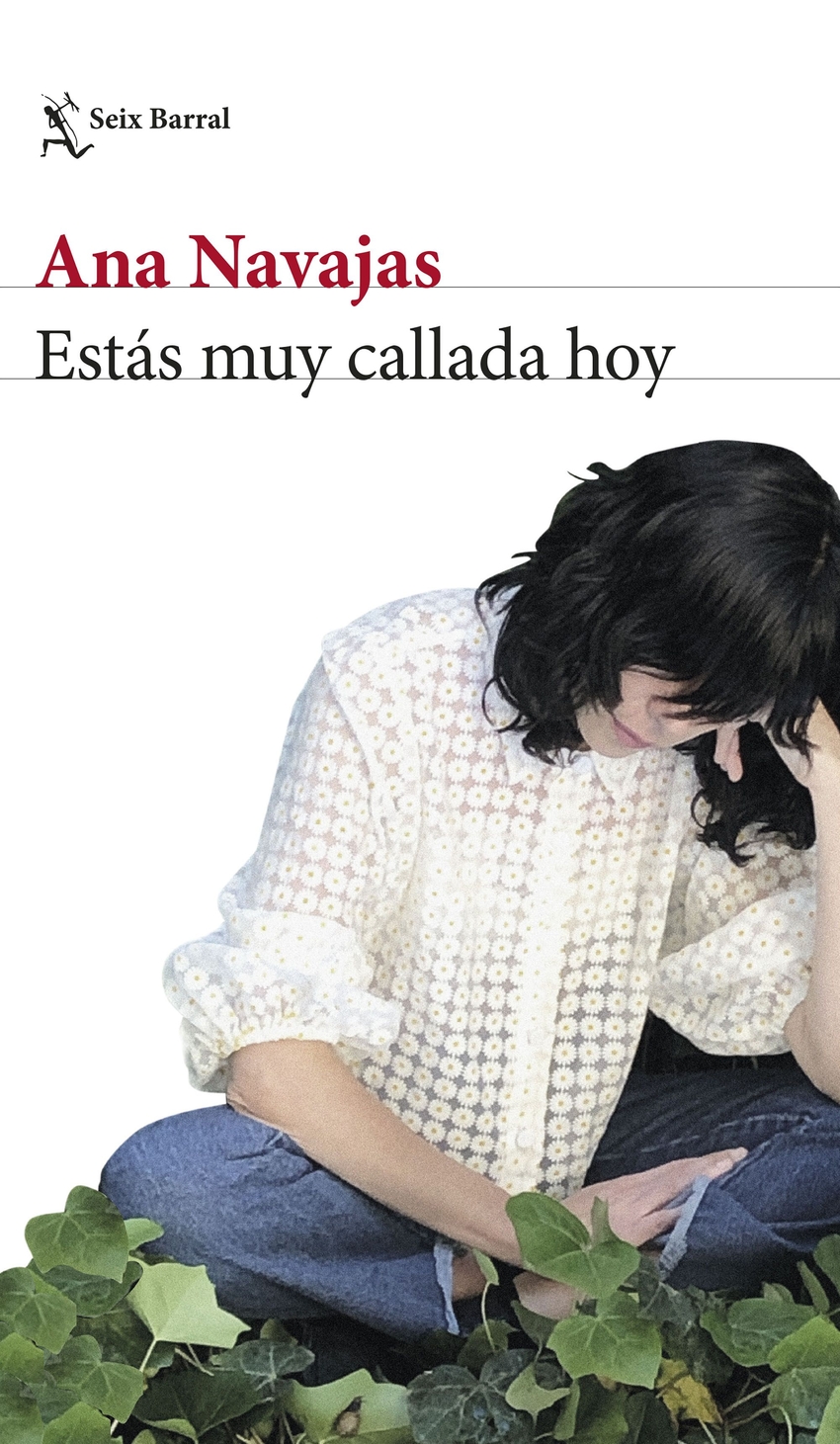 Estás muy callada hoy