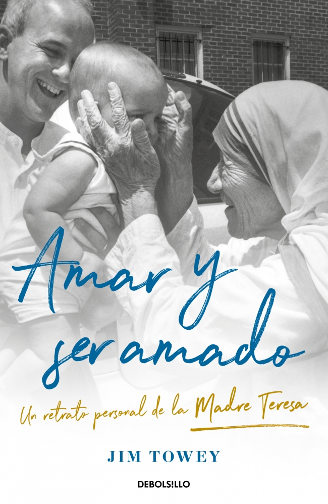 Amar y ser amado. Un retrato de la Madre Teresa