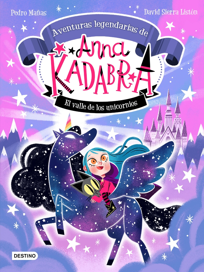 Anna Kadabra. Aventuras legendarias 1. El valle de los unicornios