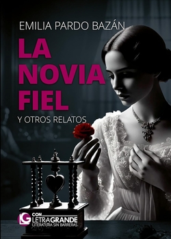 La novia fiel y otros relatos. (edición de letra grande)