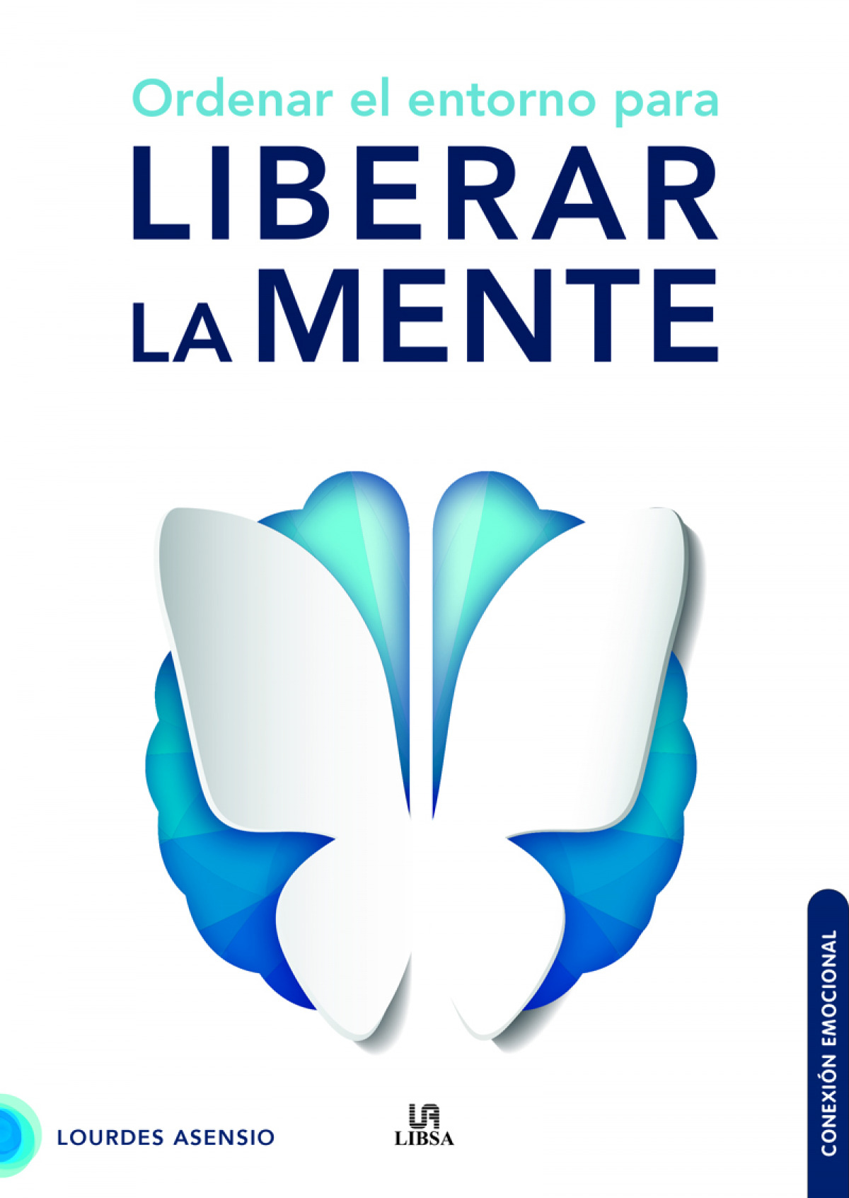 Ordenar el Entorno para Liberar la Mente