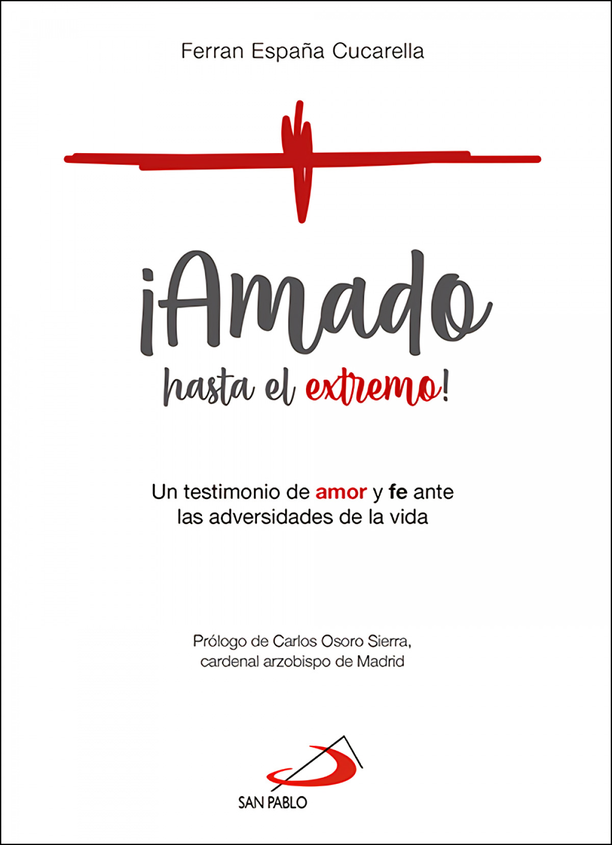 ¡Amado hasta el extremo!