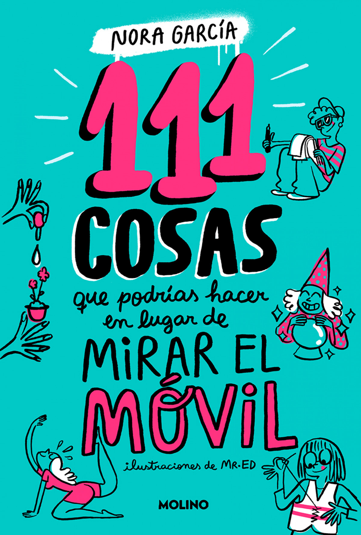 111 COSAS QUE PODRIAS HACER EN LUGAR DE MIRAR EL MOVIL