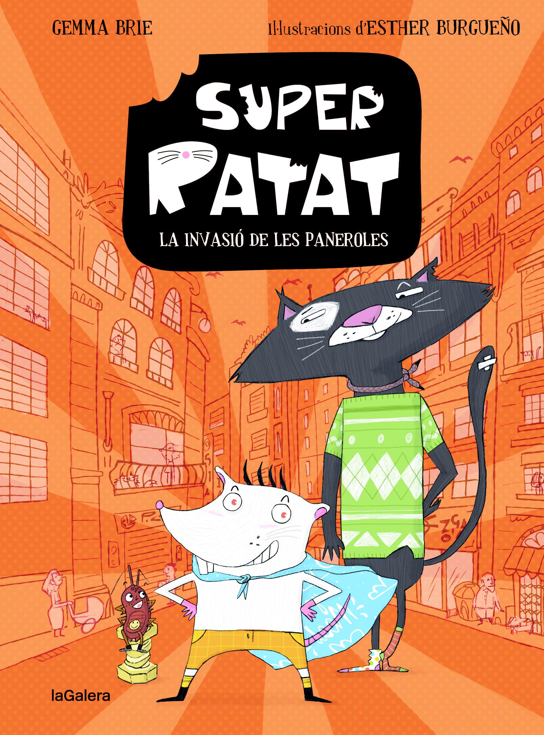 Super Ratat 1. La invasió de les paneroles
