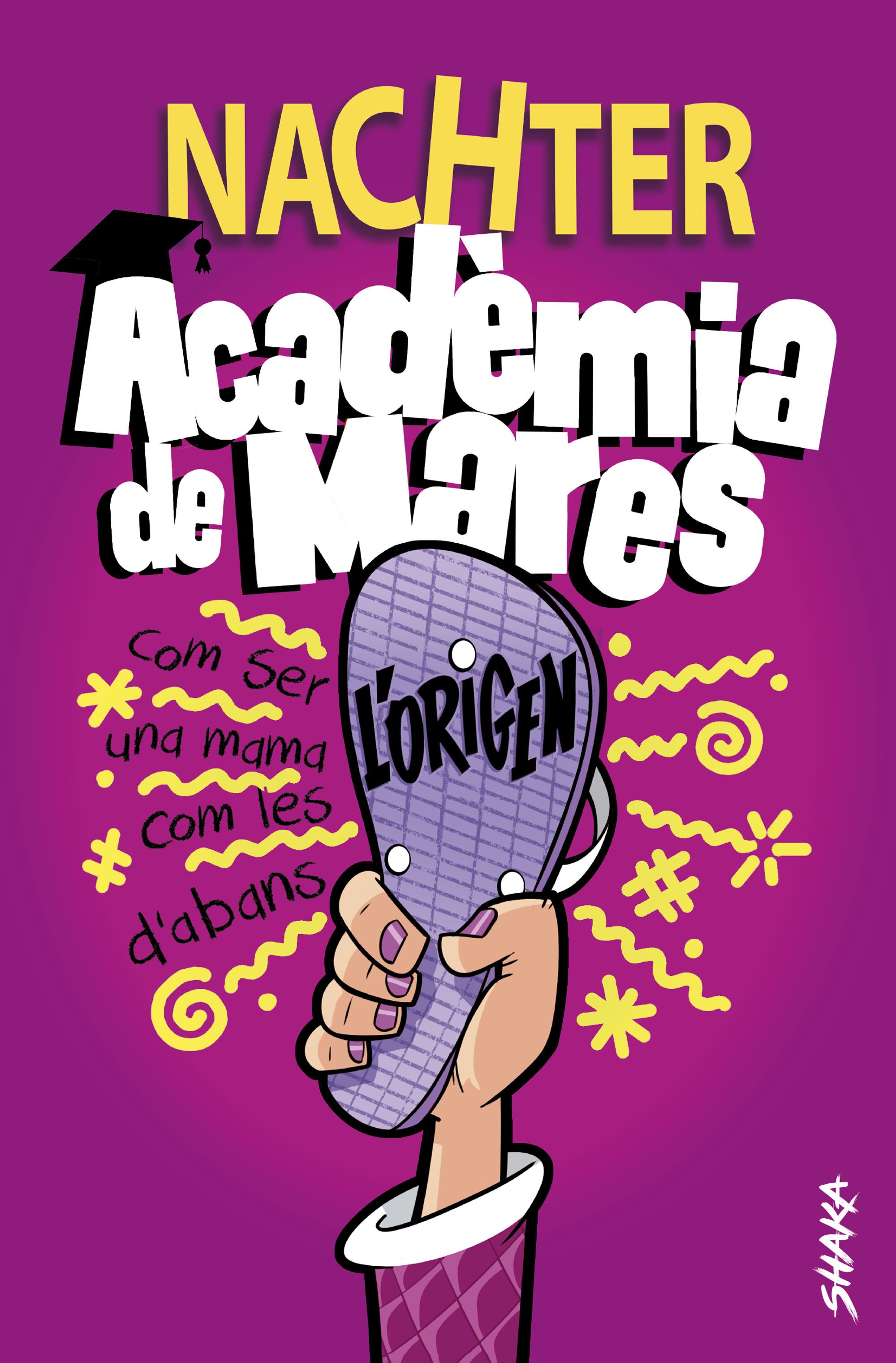 Acadèmia de mares: L'origen