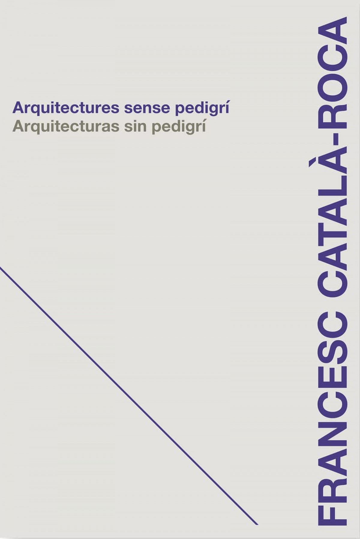 Arquitecturas sin pedigrí