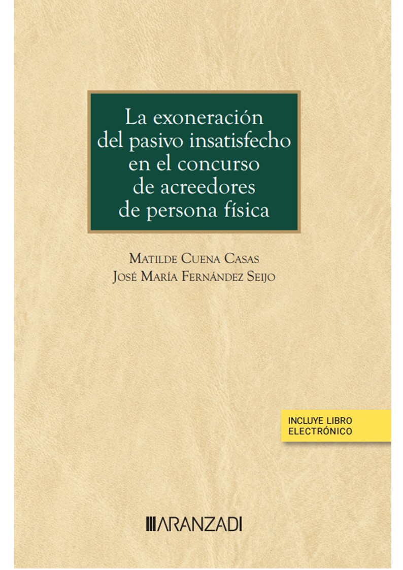 LA EXONERACIÓN DEL PASIVO INSATISFECHO EN EL CONCURSO DE ACREEDORES DE PERSONA F