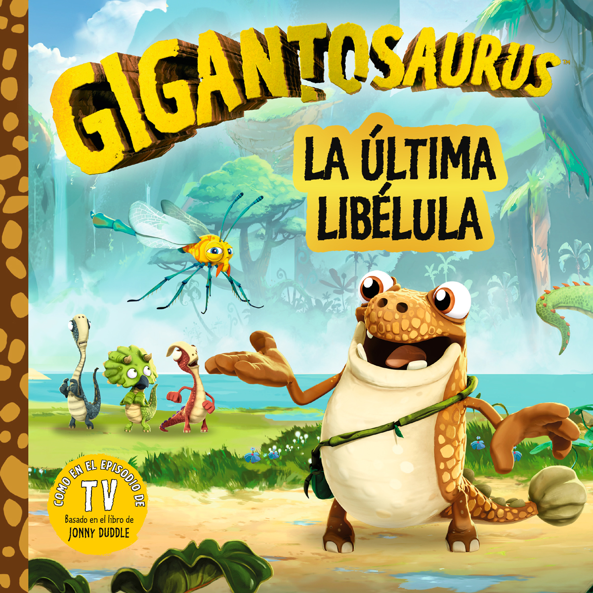 Gigantosaurus. La última libélula