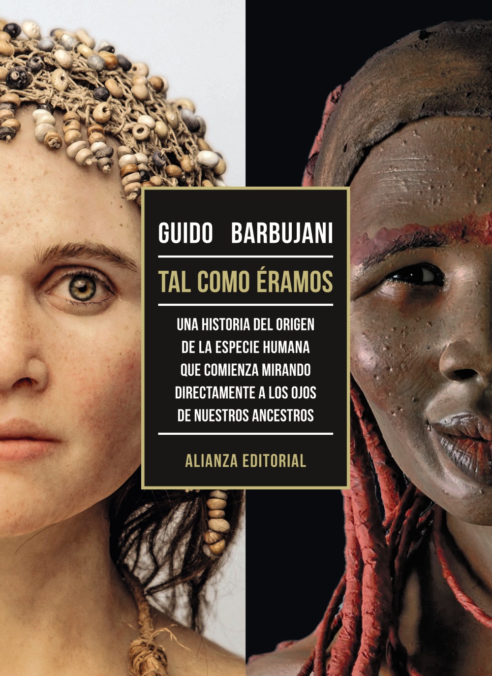 Nuestros ancestros. Tal como éramos