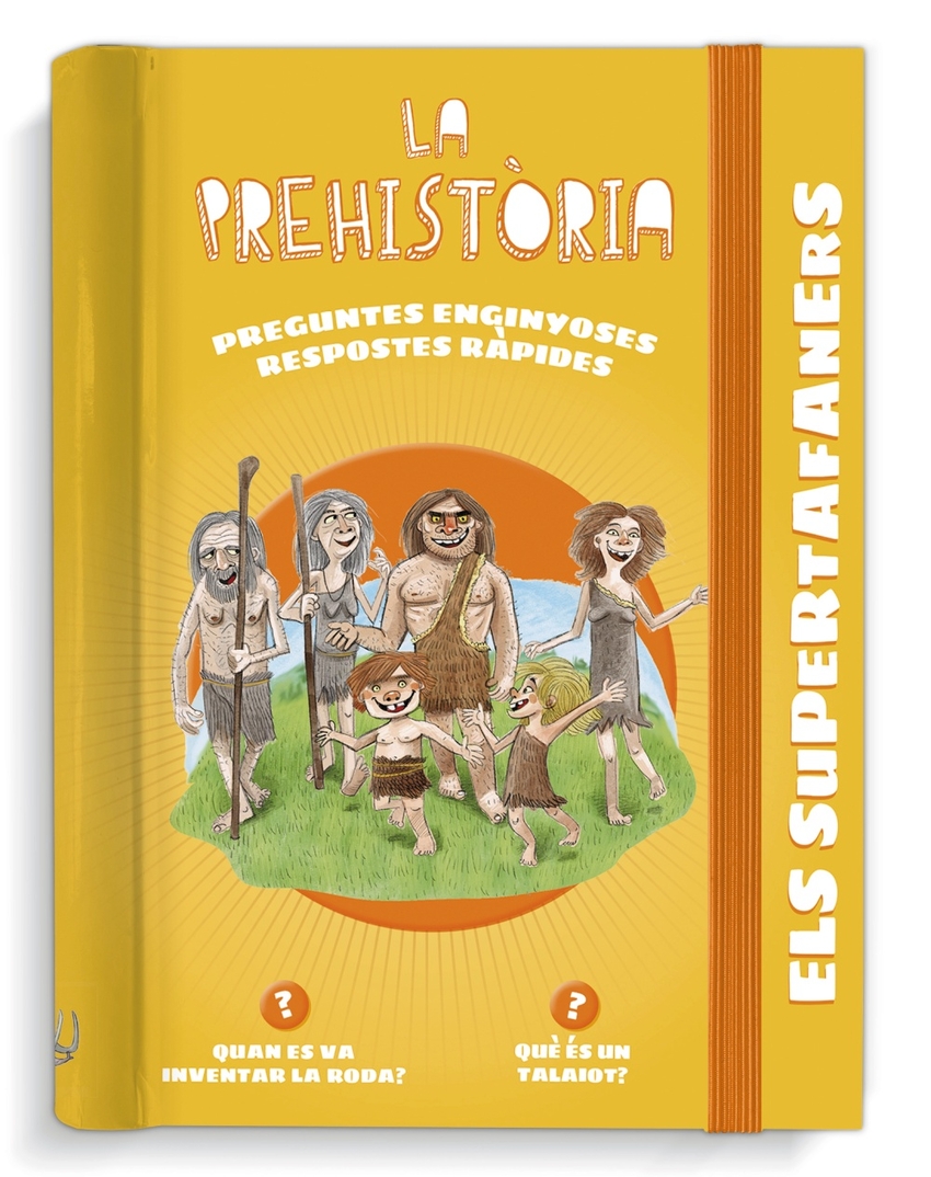 Els supertafaners. La prehistòria