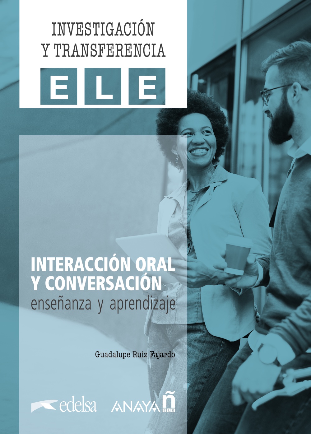 Interacción oral y conversación. Enseñanza y aprendizaje