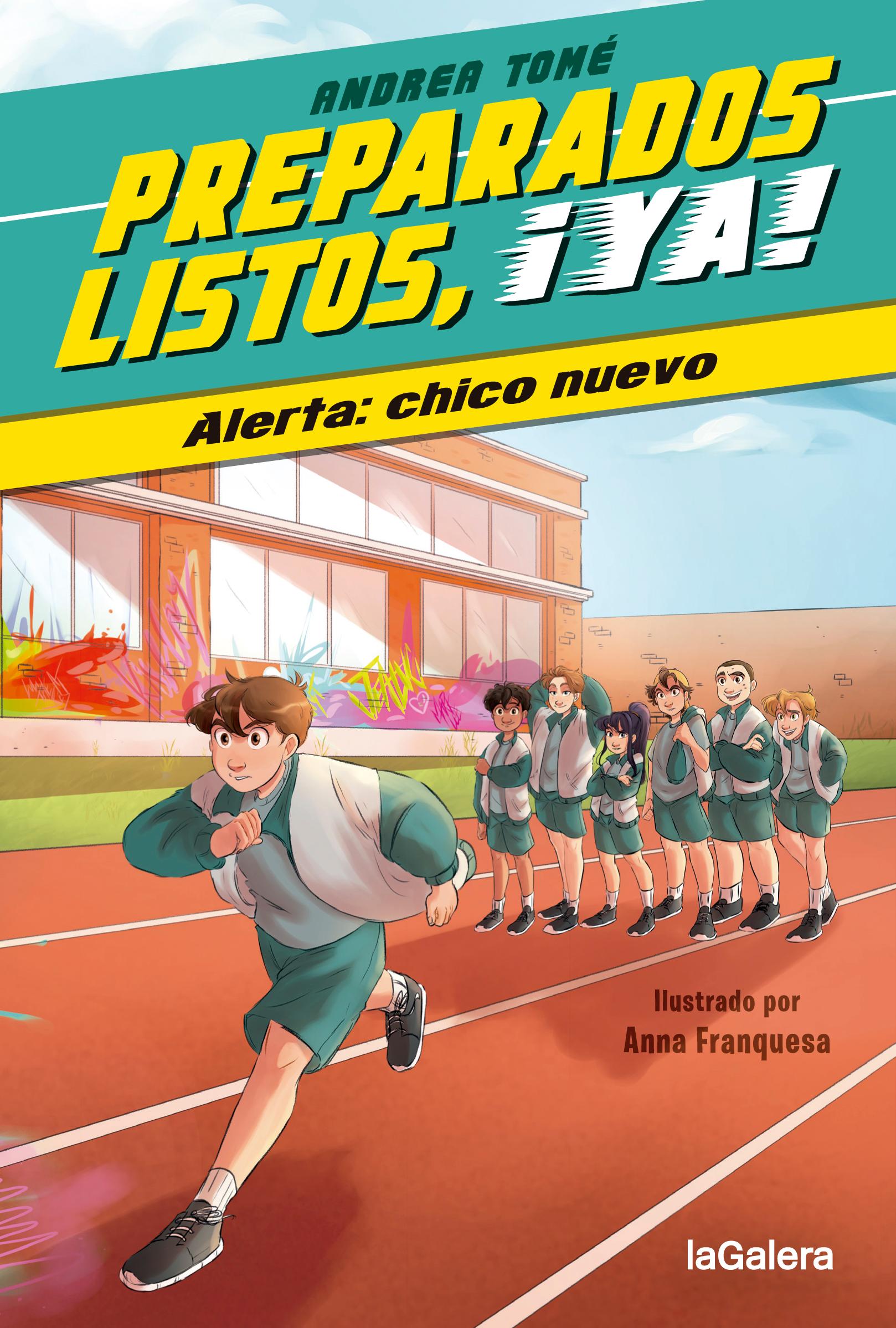 Preparados, listos, ¡ya! 1. Alerta: chico nuevo