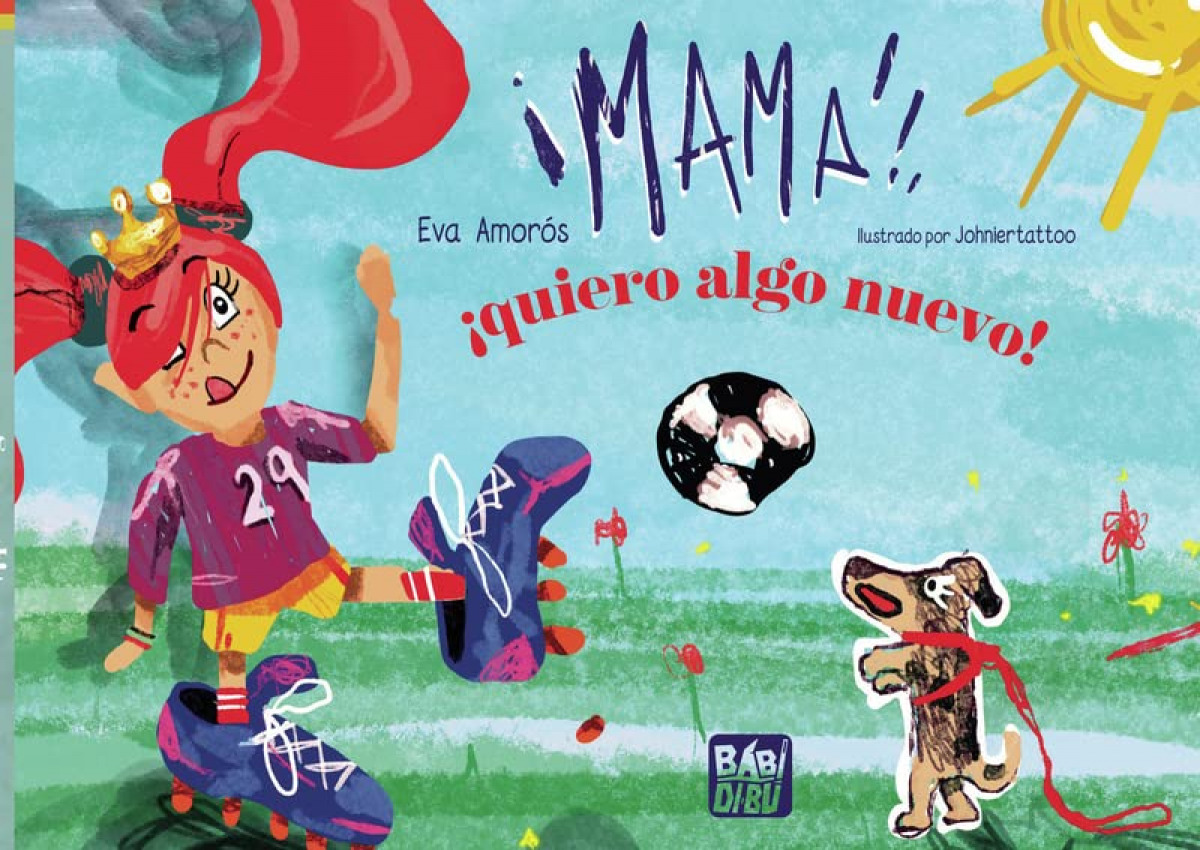 Mamá, ¡quiero algo nuevo!