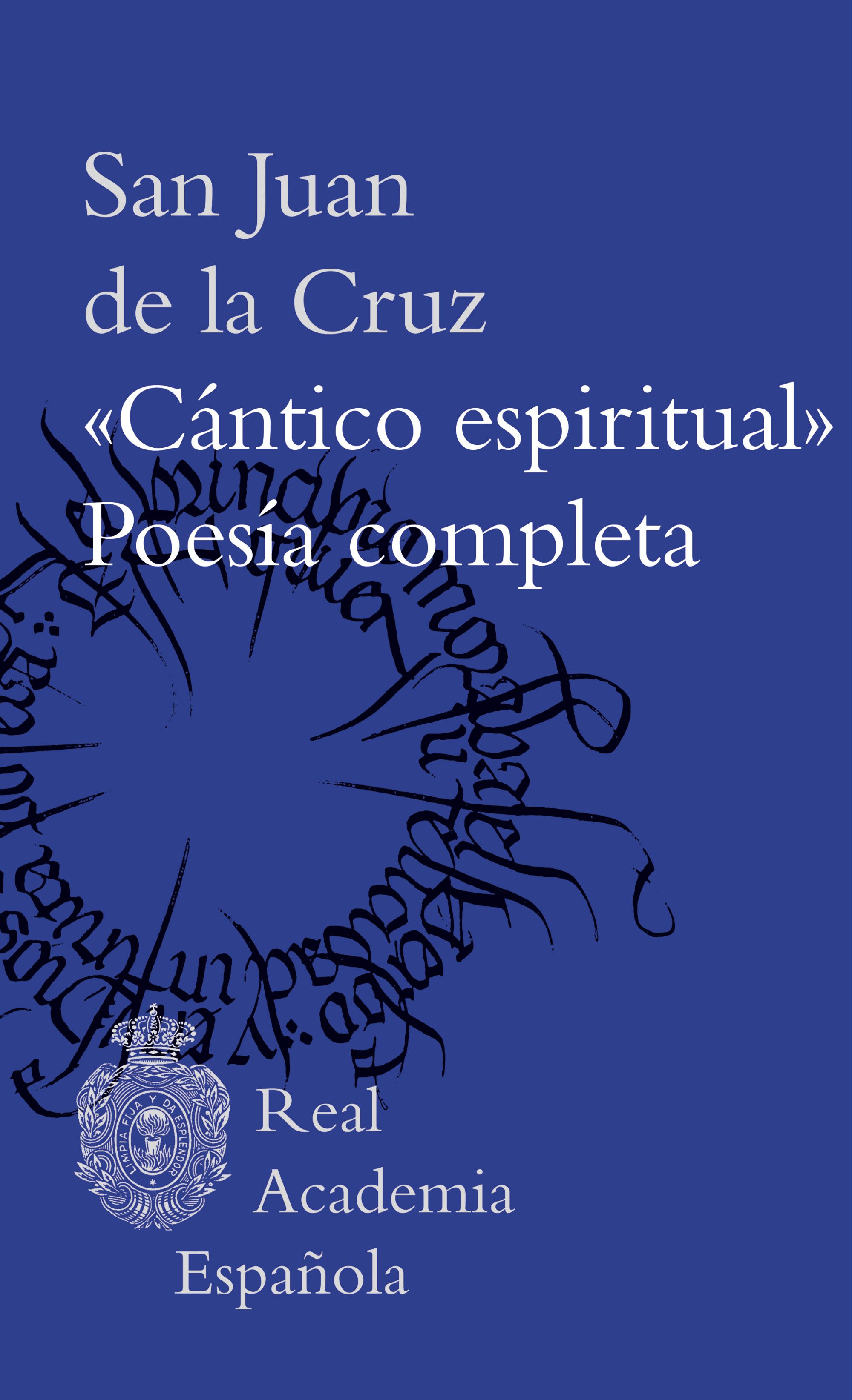 'Cántico espiritual' y poesía completa
