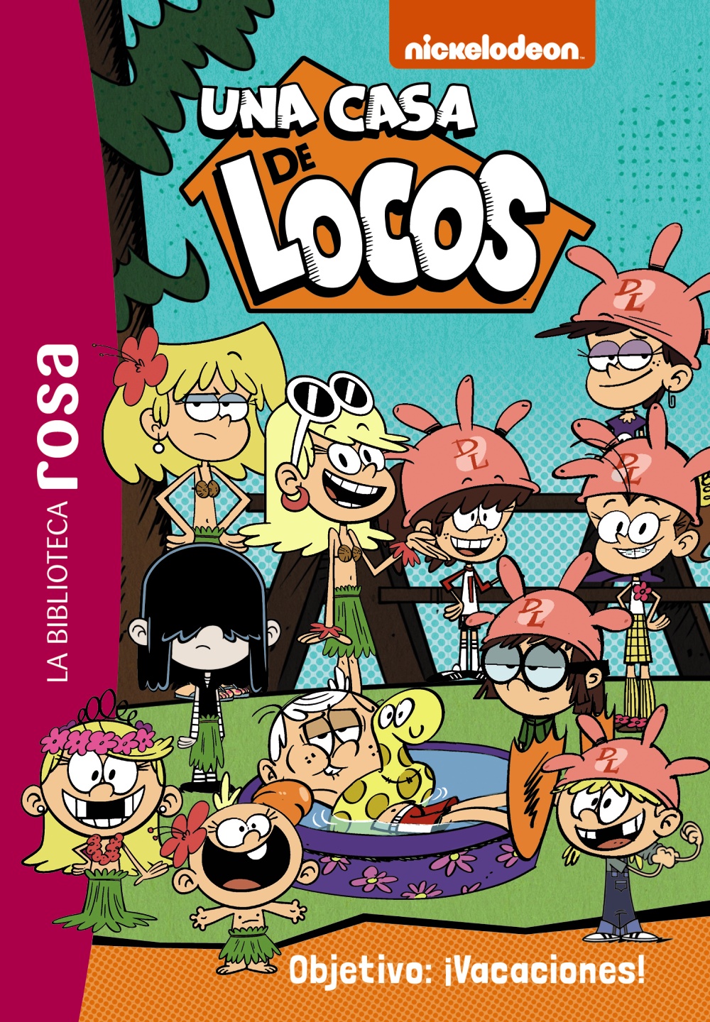 Biblioteca rosa. Una casa de locos, 4. Objetivo ¡vacaciones!
