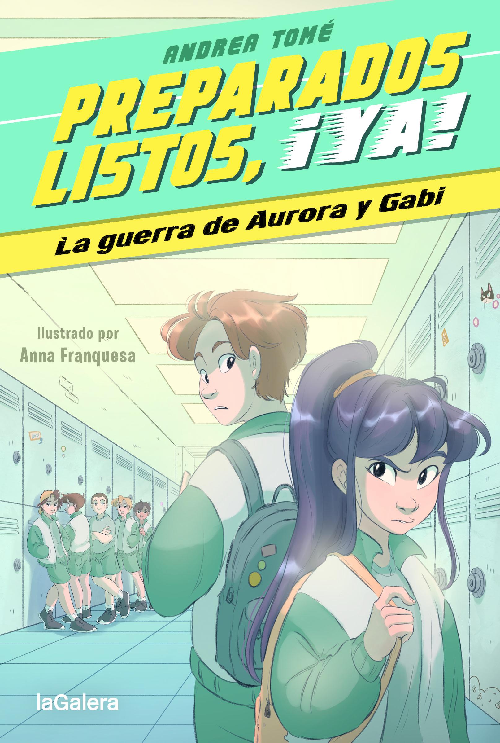 Preparados, listos, ¡ya! 2. La guerra de Aurora y Gabi