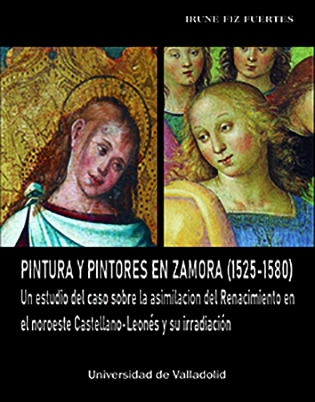 PINTURA Y PINTORES EN ZAMORA (1525-1580). UN ESTUDIO DEL CASO SOBRE LA ASIMILACI