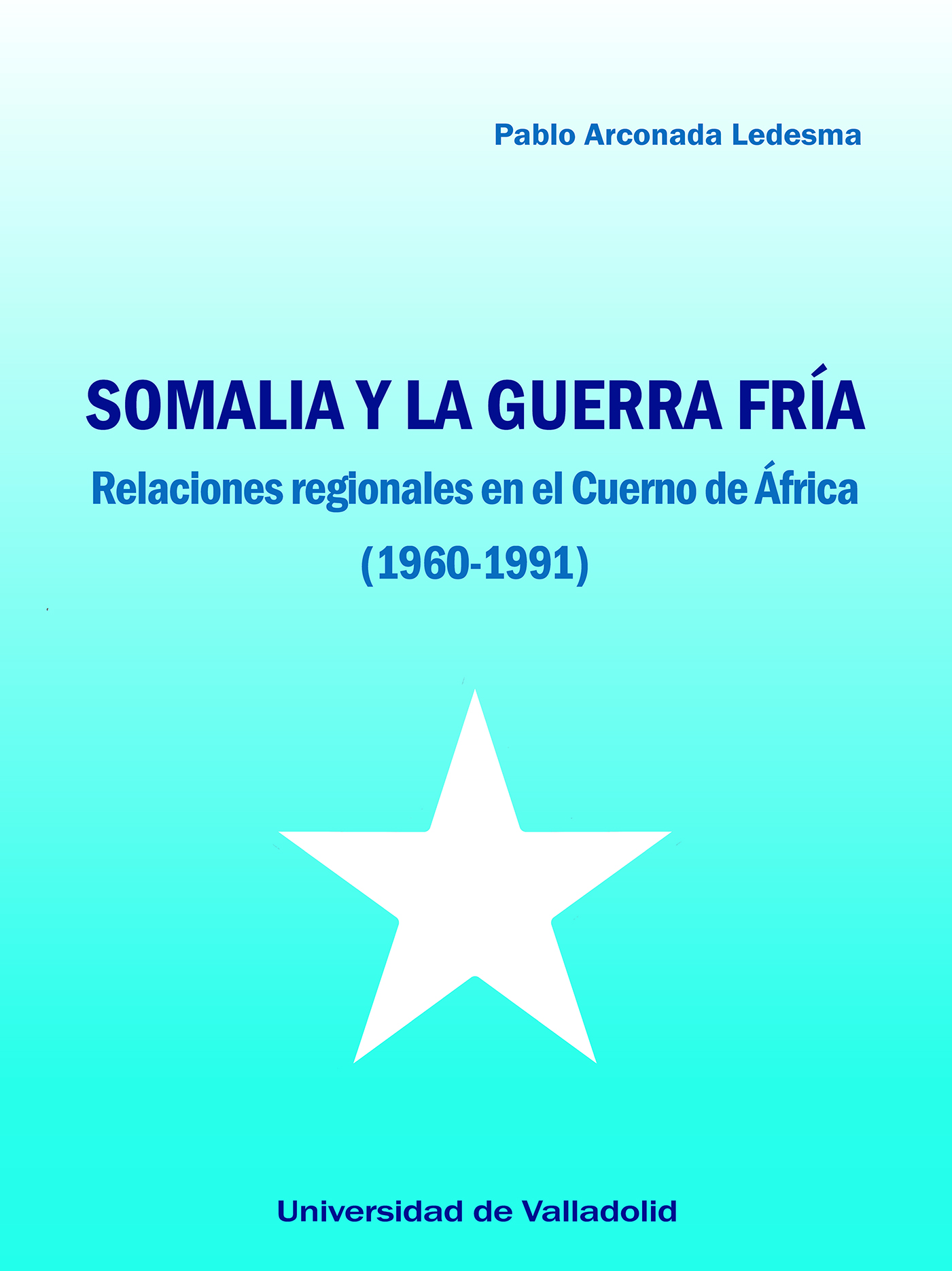 SOMALIA Y LA GUERRA FRIA