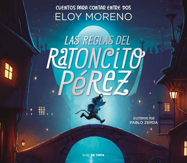 Las reglas del ratoncito Pérez (Colección Cuentos para contar entre dos)