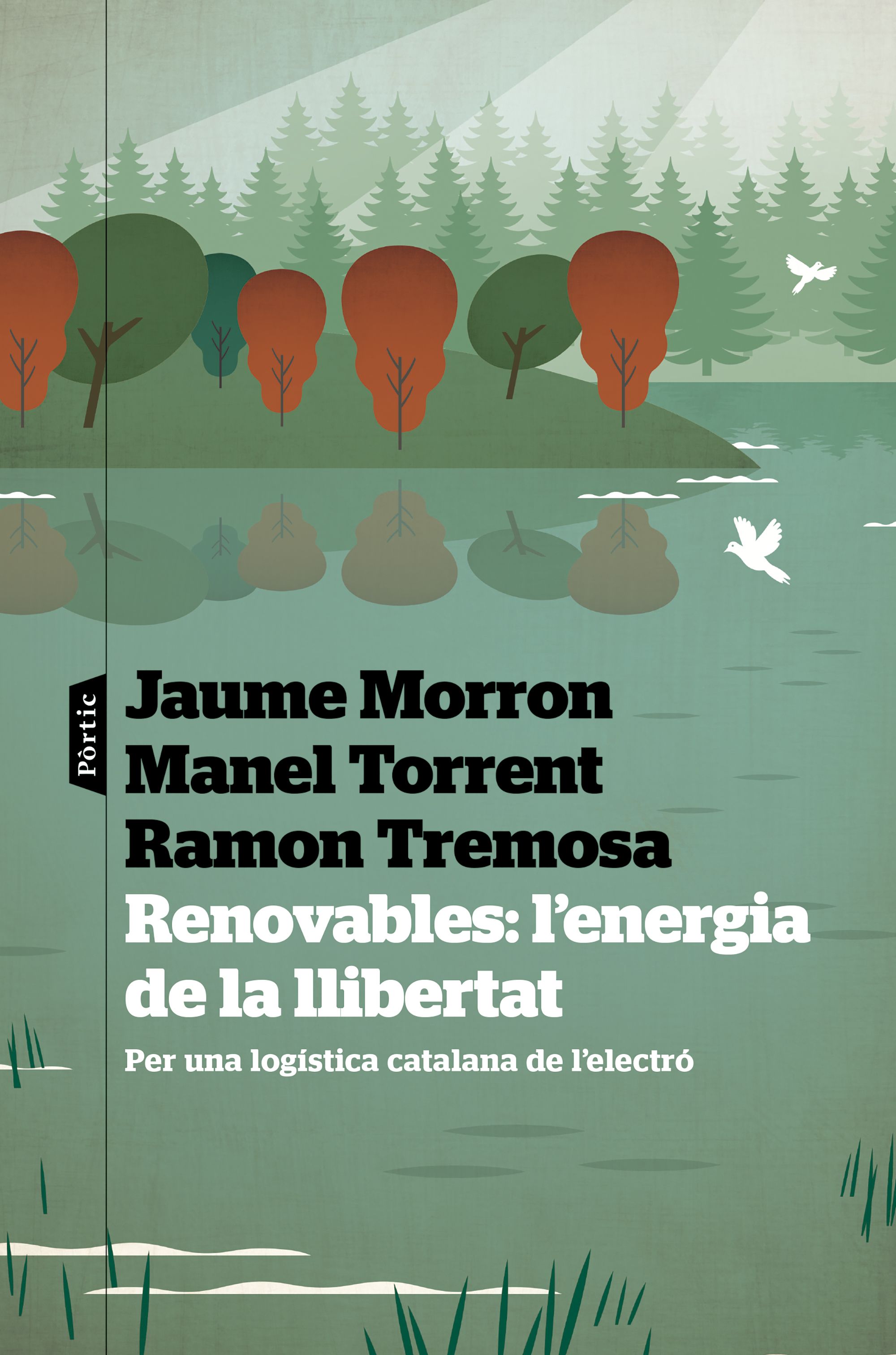 Renovables: l'energia de la llibertat