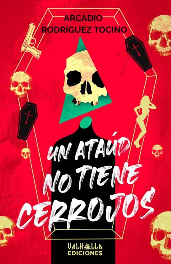 Un ataúd no tiene cerrojos