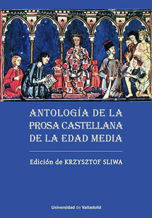 ANTOLOGÍA DE LA PROSA CASTELLANA DE LA EDAD MEDIA
