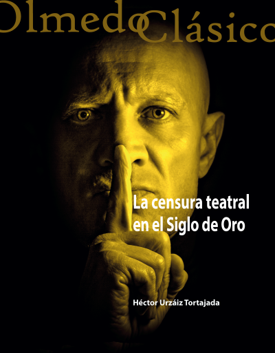 CENSURA TEATRAL EN EL SIGLO DE ORO