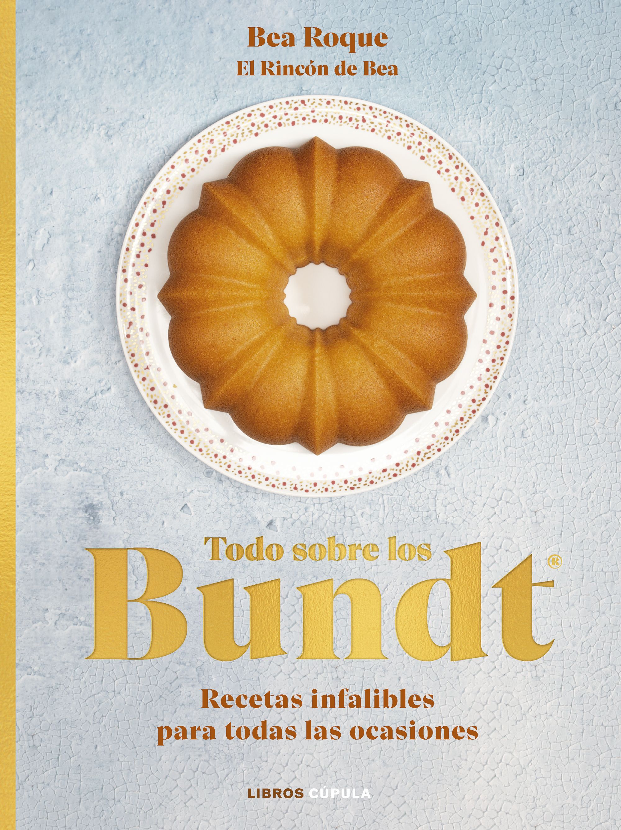 Todo sobre los Bundt«