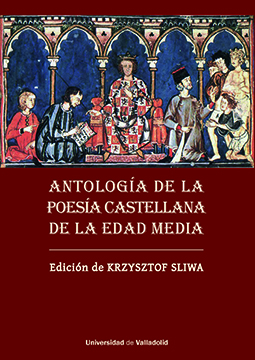ANTOLOGÍA DE LA POESÍA CASTELLANA DE LA EDAD MEDIA