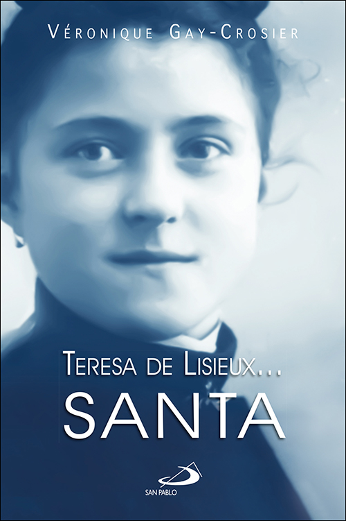 Teresa de Lisieux? Santa
