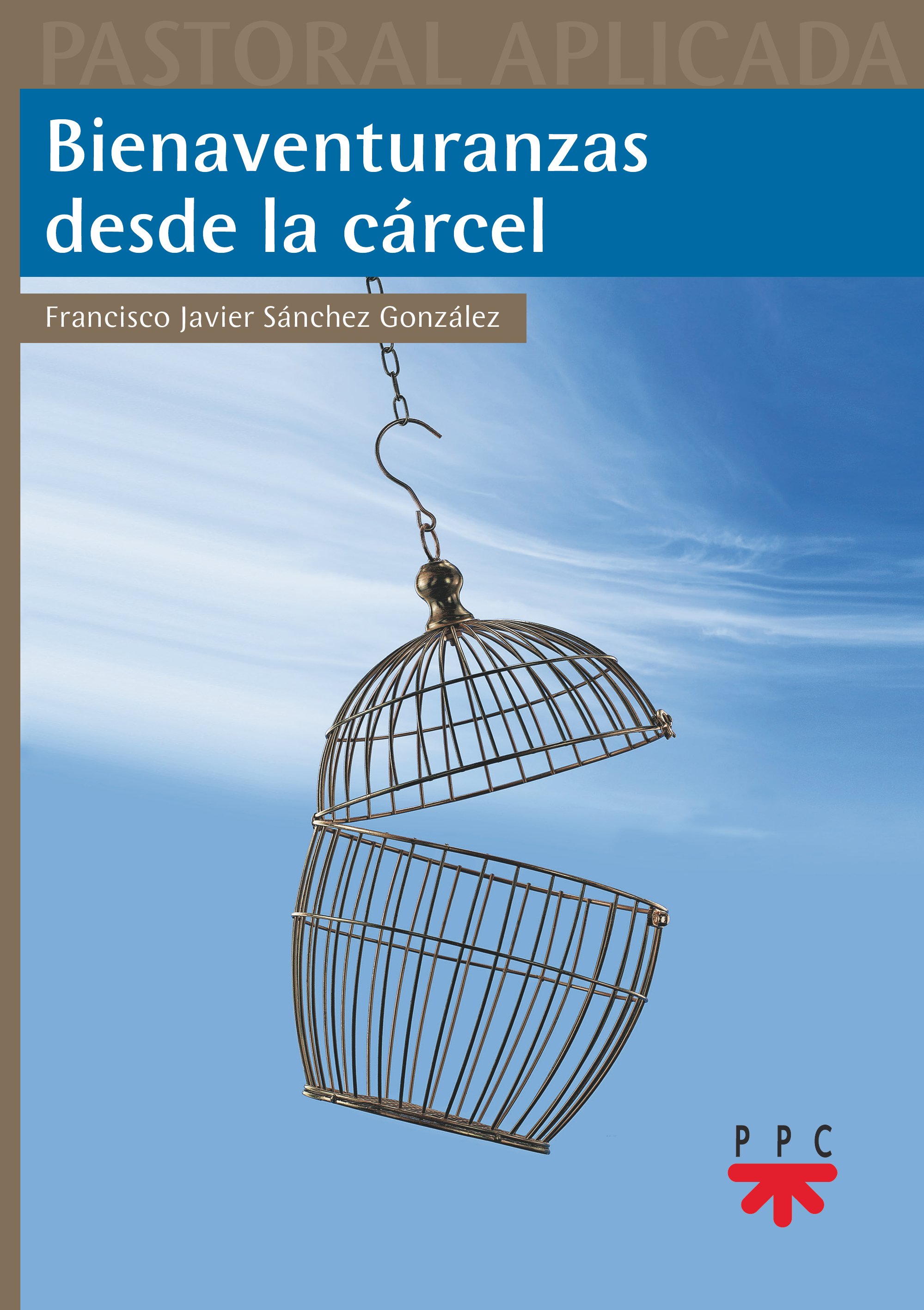 Bienaventuranzas desde la cárcel