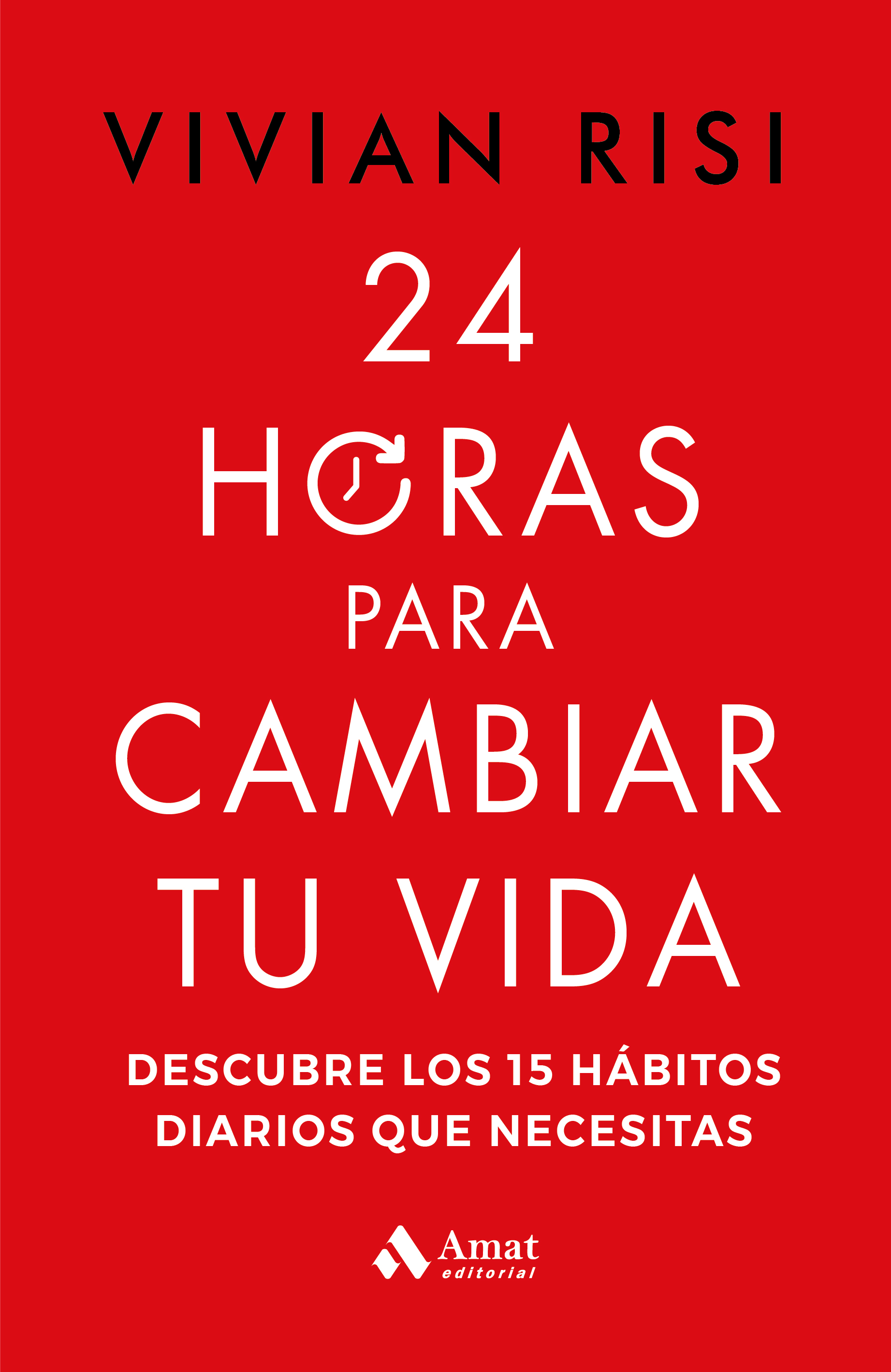 24 HORAS PARA CAMBIAR TU VIDA