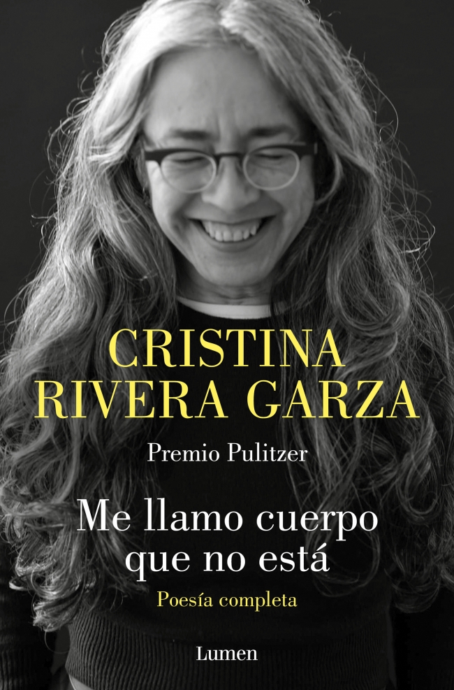 Me llamo cuerpo que no está. Poesía completa