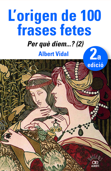 L'origen de 100 frases fetes. Per quèÅdiem? (2)
