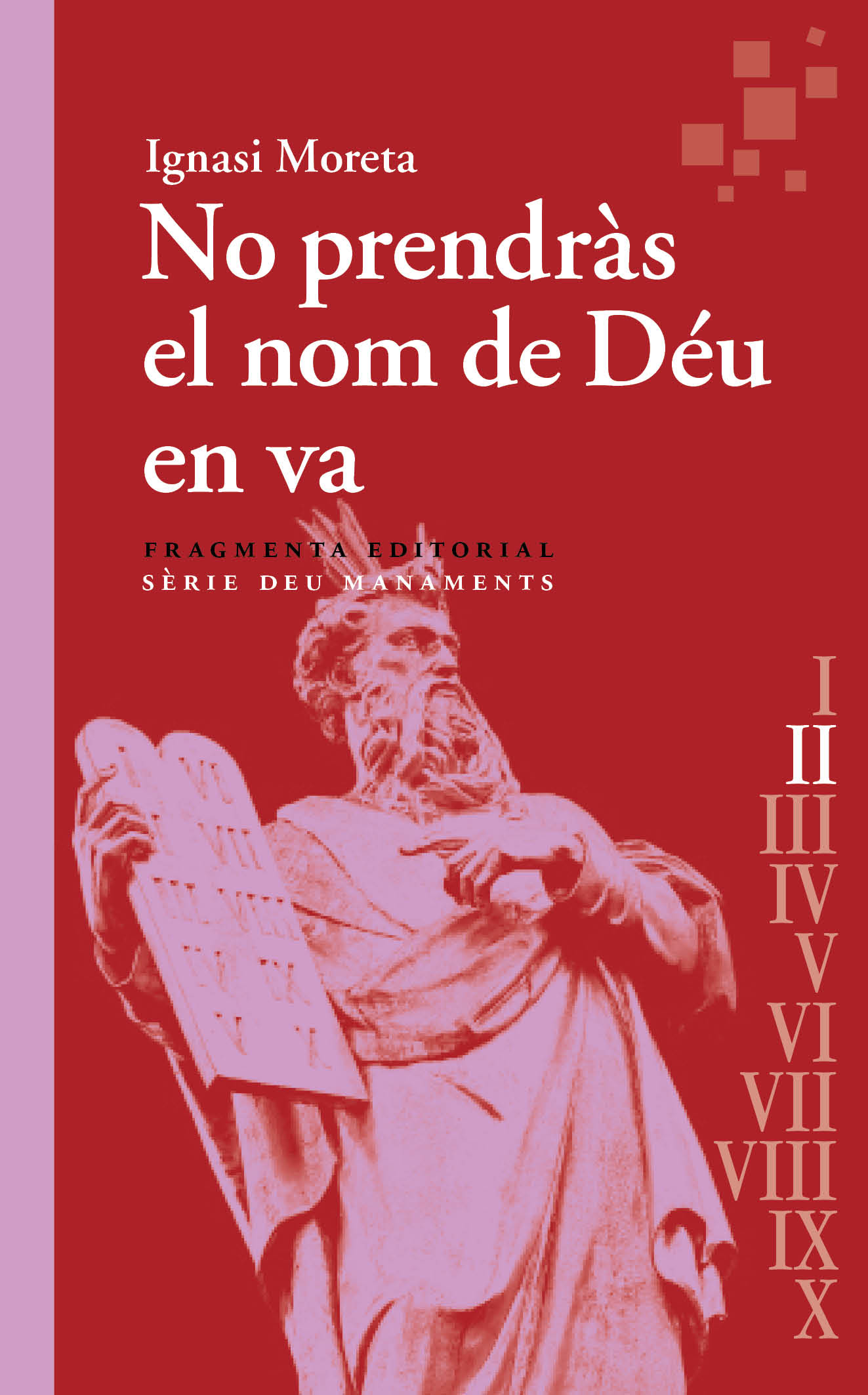 No prendràs el nom de Déu en va