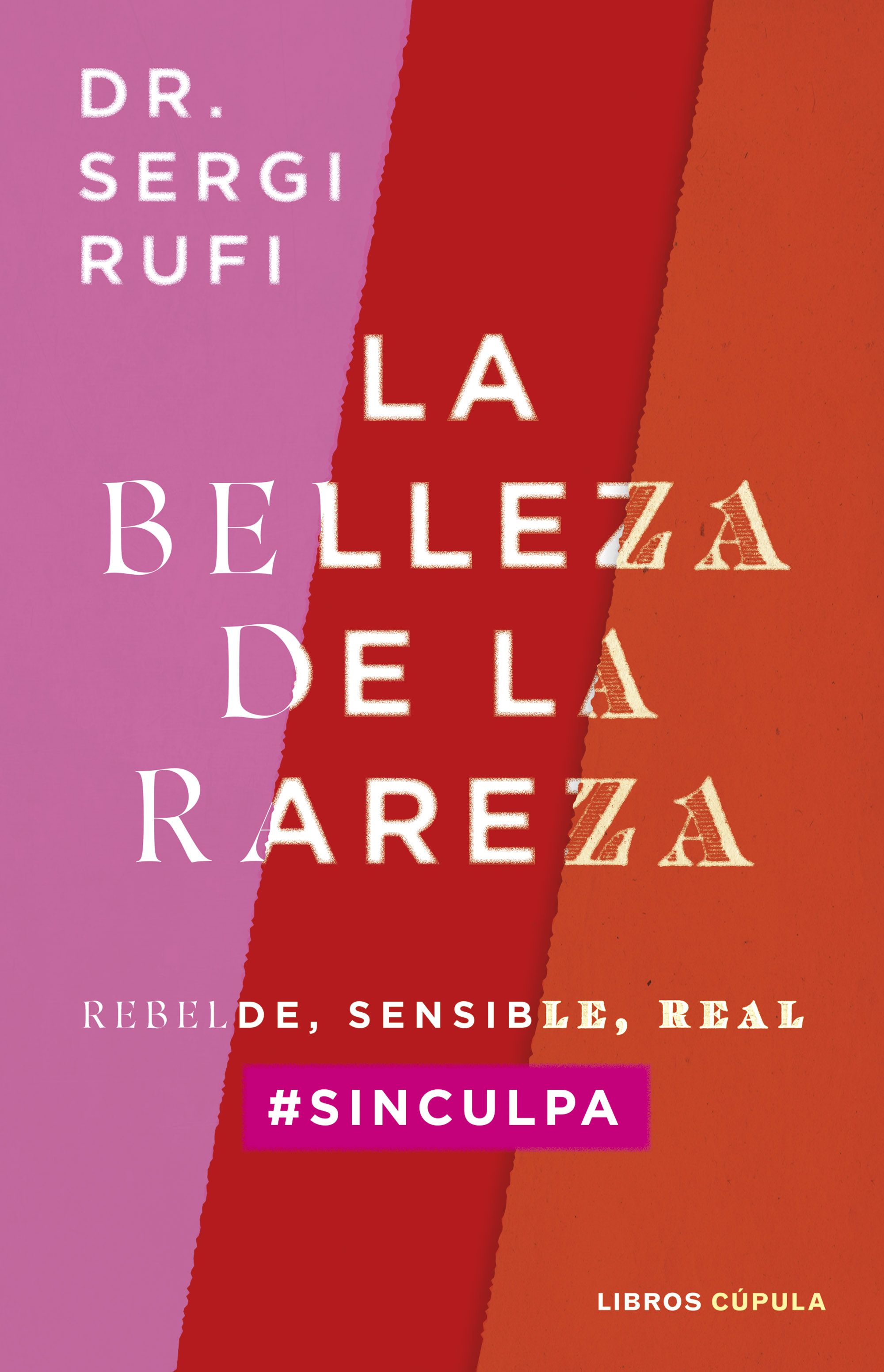 La belleza de la rareza