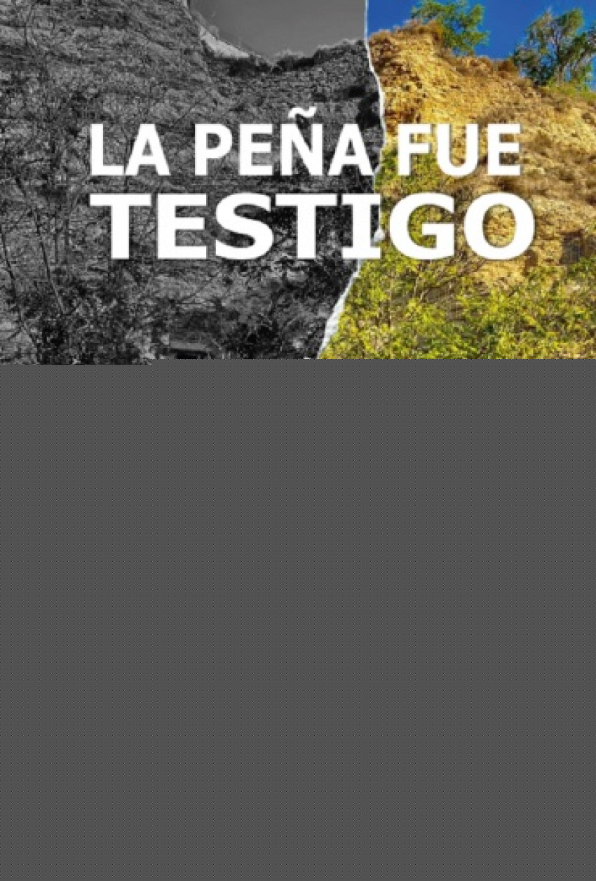 LA PEÑA FUE TESTIGO
