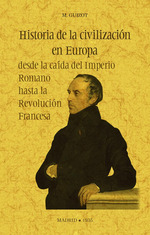 Historia de la civilización en Europa desde la caída del Imperio Romano hasta la Revolución Francesa