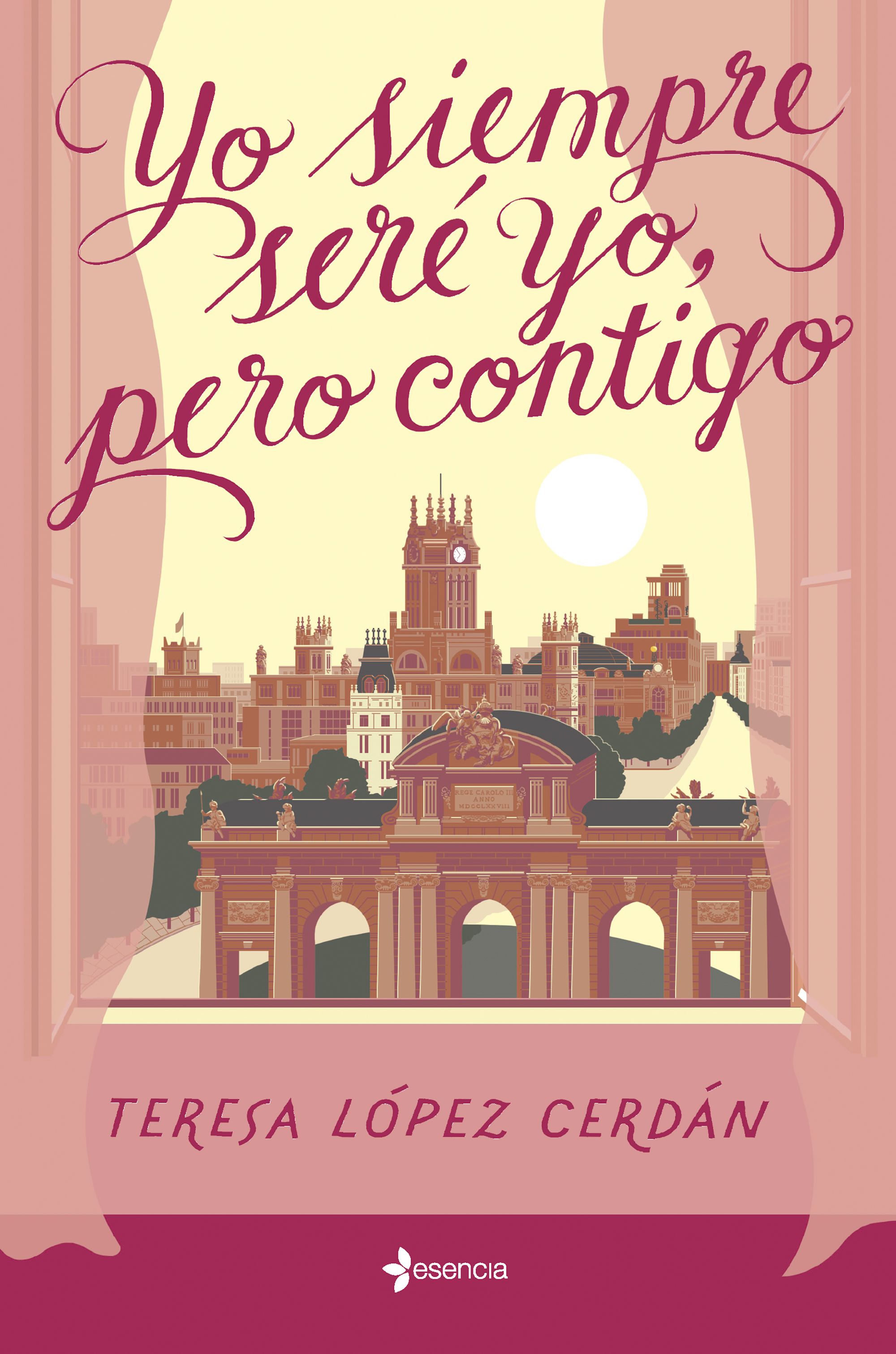 Yo siempre seré yo, pero contigo