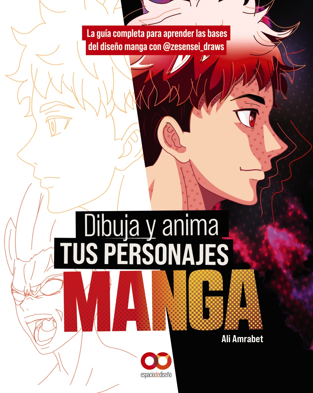 Dibuja y anima tus personajes manga. La guía completa para aprender las bases del diseño manga con @zesensei_draws