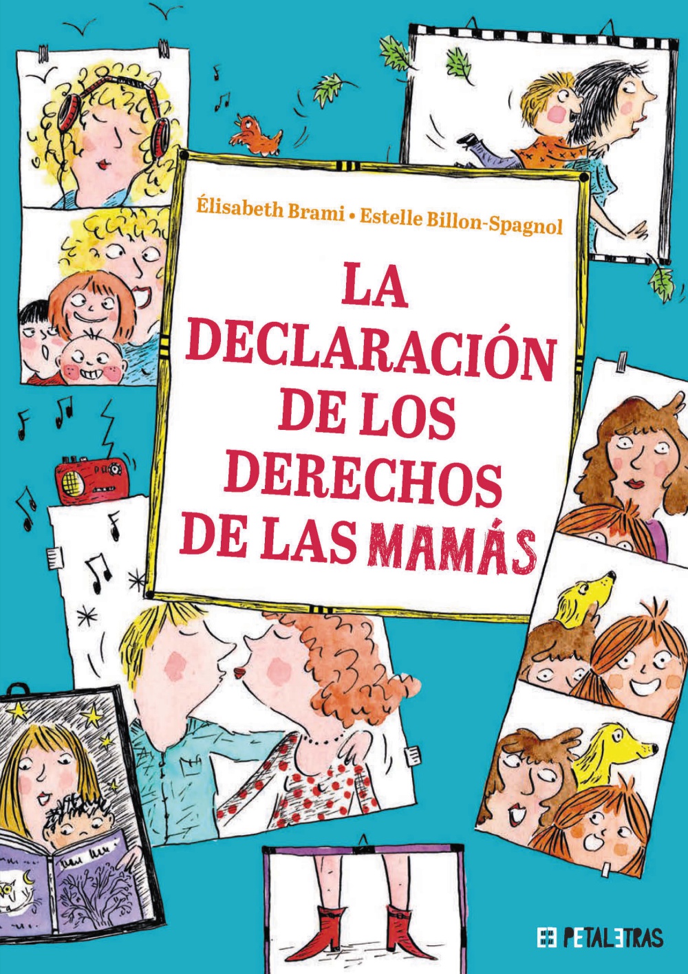 La declaración de los derechos de las mamás