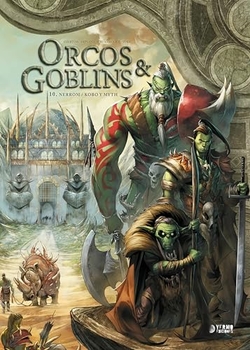ORCOS Y GOBLINS 10: NERROM;KOBO Y MITH