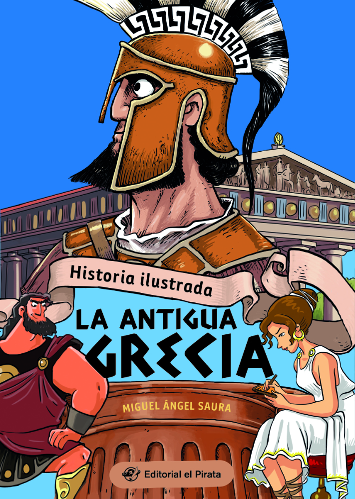 Historia ilustrada - La antigua Grecia