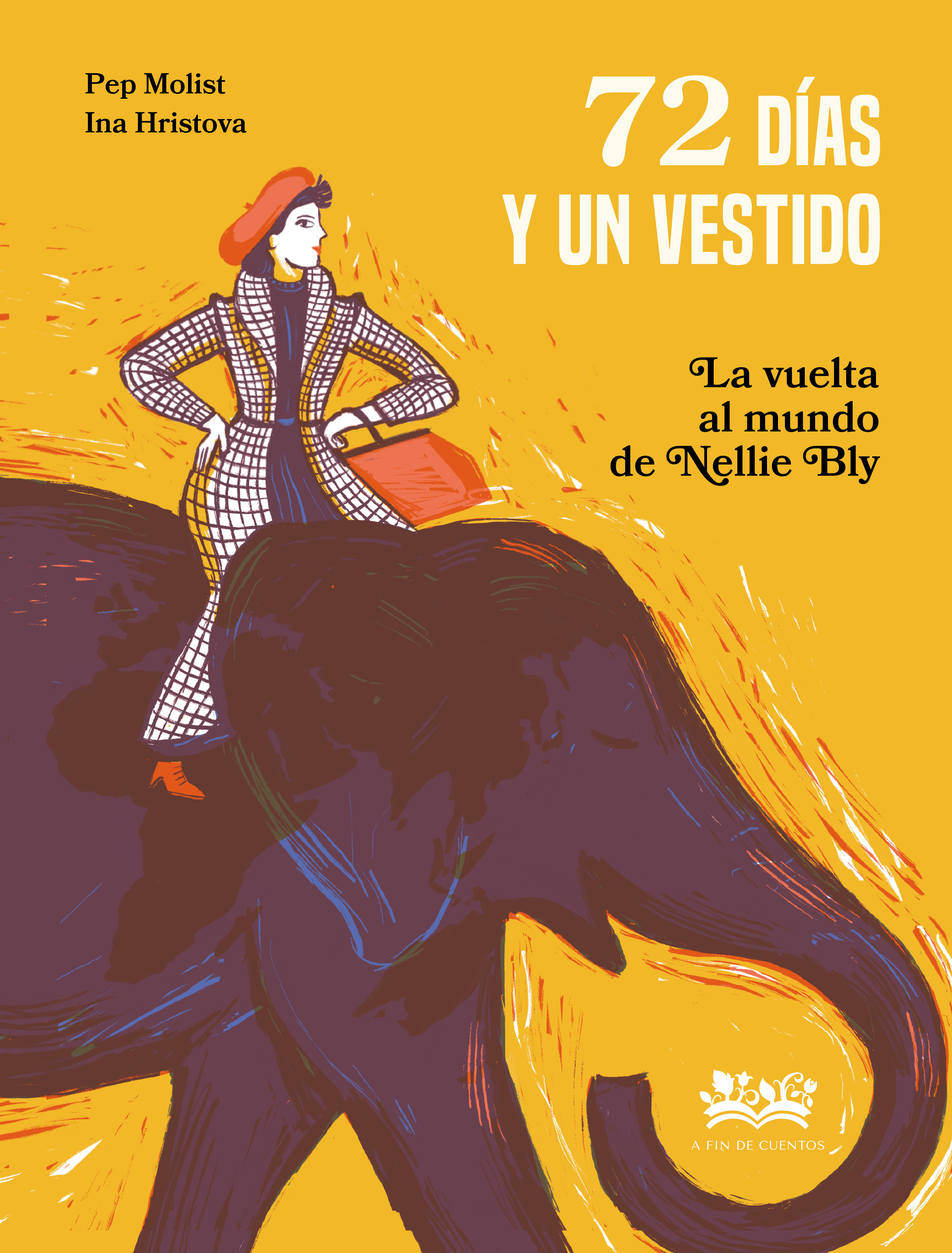 72 días y un vestido. La vuelta al mundo de Nellie Bly