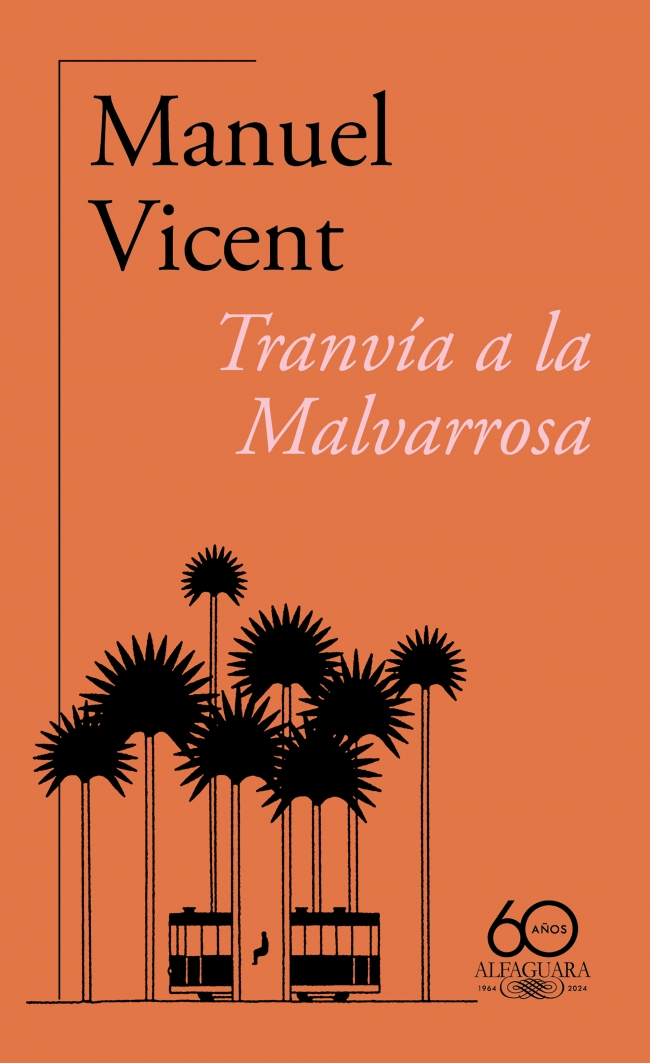 Tranvía a la Malvarrosa (60.º aniversario de Alfaguara)